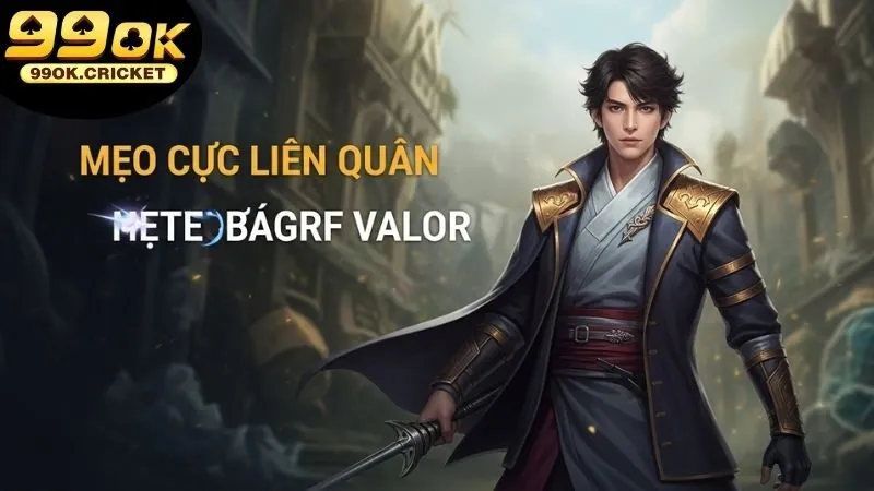 Mẹo cược Liên Quân Mobile - Tăng tỷ lệ thắng cực hiệu quả 4 Sai lầm thường gặp khi cược Liên Quân Mobile